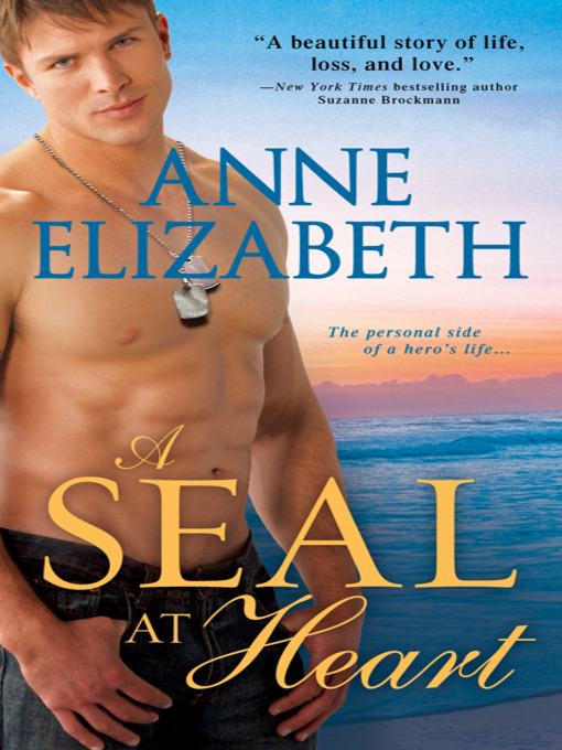 Title details for A SEAL at Heart by Anne Elizabeth - Wait list